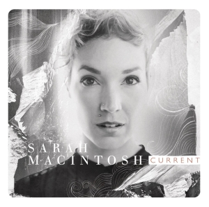 Macintosh Sarah - Current in the group Externt_Lager /  at Bengans Skivbutik AB (4278516)