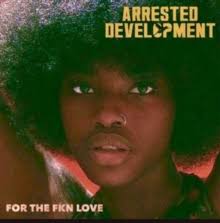 Arrested Development - For The Fkn Love in the group VINYL / Hip Hop-Rap at Bengans Skivbutik AB (4281149)