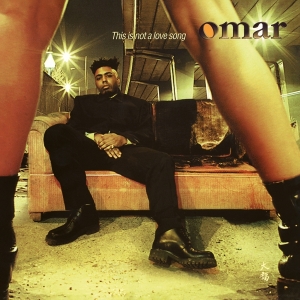 Omar - This Is Not A Love Song in the group OUR PICKS /  Christmas gift tip Vinyl at Bengans Skivbutik AB (4284654)