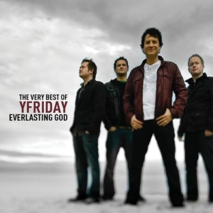 Yfriday - Everlasting God - The Very Best Of in the group Externt_Lager /  at Bengans Skivbutik AB (4284908)