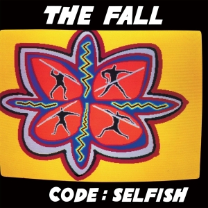 The Fall - Code: Selfish in the group OUR PICKS /  Christmas gift tip Vinyl at Bengans Skivbutik AB (4285520)