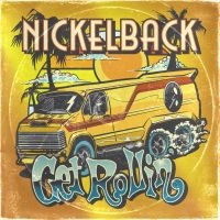 Nickelback - Get Rollin' in the group CD / Pop-Rock at Bengans Skivbutik AB (4287403)