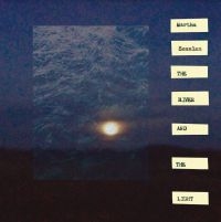 Scanlan Martha - The River And The Light in the group OUR PICKS /  Christmas gift tip Vinyl at Bengans Skivbutik AB (4287993)