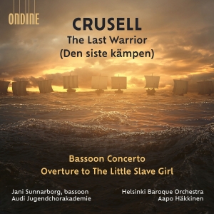 Crusell Bernhard Henrik - Crusell: The Last Warrior Bassoon in the group OUR PICKS / Christmas gift tip CD at Bengans Skivbutik AB (4290786)