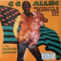 Allin Gg & The Murder Junkies - Brutality & Bloodshed For All in the group CD / Pop-Rock at Bengans Skivbutik AB (4290999)