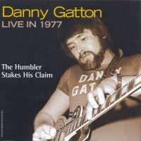 Gatton Danny - Danny Gatton Live In 1977 - The Hum in the group CD / Pop-Rock at Bengans Skivbutik AB (4291033)