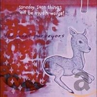 Meat Purveyors - Someday Soon Things Will Be Much Wo in the group CD / Country at Bengans Skivbutik AB (4291159)