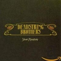 Deadstring Brothers - Silver Mountain in the group CD / Country at Bengans Skivbutik AB (4291162)