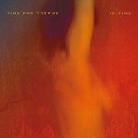 Time For Dreams - In Time in the group CD / Rock at Bengans Skivbutik AB (4293774)