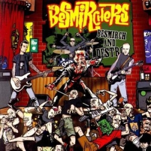 Besmirchers The - Besmirch And Destroy in the group OUR PICKS / Christmas gift tip CD at Bengans Skivbutik AB (4294143)