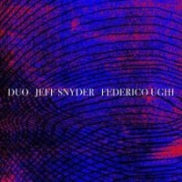 Snyder Jeff And Federico Ughi - Duo in the group OUR PICKS / Christmas gift tip CD at Bengans Skivbutik AB (4295493)