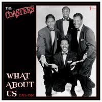 Coasters The - What About Us? Best Of 1955-61 in the group VINYL / Pop-Rock,RnB-Soul at Bengans Skivbutik AB (4295878)