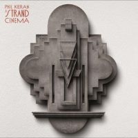 Kieran Phil - The Strand Cinema in the group VINYL / Pop-Rock at Bengans Skivbutik AB (4295912)