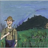 Eaglesmith Fred & The Flathead Nood - Balin in the group CD / Pop-Rock at Bengans Skivbutik AB (4296055)