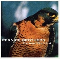 Pernice Brothers - The World Won't End in the group CD / Pop-Rock at Bengans Skivbutik AB (4296056)