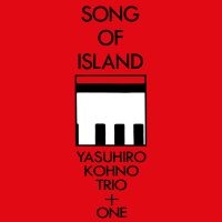 Kohno Yasuhiro - Song Of Island in the group CD / Jazz at Bengans Skivbutik AB (4298683)