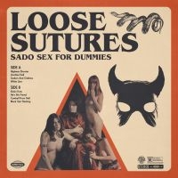 Loose Sutures - Sado Sex For Dummies in the group VINYL / Pop-Rock at Bengans Skivbutik AB (4299873)