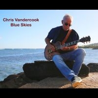 Vandercook Chris - Blue Skies in the group CD / Blues,Jazz at Bengans Skivbutik AB (4300182)