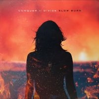 Conquer Divide - Slow Burn in the group OUR PICKS /  Christmas gift tip Vinyl at Bengans Skivbutik AB (4300707)