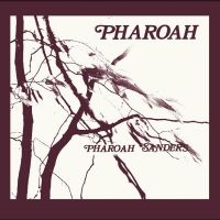 Sanders Pharoah - Pharoah (Deluxe Edition) in the group OUR PICKS /  Christmas gift tip Vinyl at Bengans Skivbutik AB (4301458)