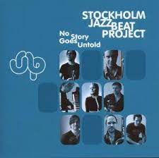 Stockholm Jazzbeat Project - No Story goes untold in the group OTHER / 10399 at Bengans Skivbutik AB (4302347)