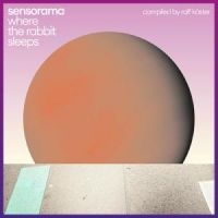 Sensorama - Where The Rabbit Sleeps (Compiled B in the group CD / Pop-Rock at Bengans Skivbutik AB (4303290)