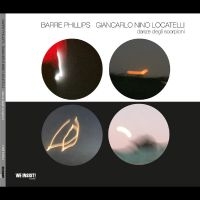 Phillips Barre Giancarlo Locatell - Danze Degli Scorpioni in the group CD / Jazz at Bengans Skivbutik AB (4304236)