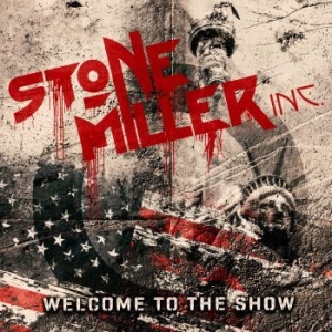 Stonemiller Inc. - Welcome To The Show (Digipack) in the group OUR PICKS / Christmas gift tip CD at Bengans Skivbutik AB (4304609)