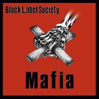 BLACK LABEL SOCIETY - MAFIA (RE-RELEASE) in the group VINYL / Hårdrock/ Heavy metal at Bengans Skivbutik AB (4304901)