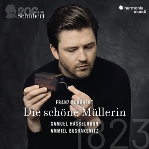 Samuel Hasselhorn & Ammiel Bushakevitz - Schubert: Die Schone Mullerin (Schubert 200/Vol.1) in the group OUR PICKS / Christmas gift tip CD at Bengans Skivbutik AB (4306362)