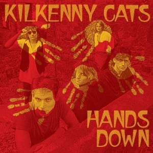 Kilkenny Cats - Hands Down [remastered Edition] (Cl in the group OUR PICKS /  Christmas gift tip Vinyl at Bengans Skivbutik AB (4306515)