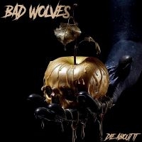 Bad Wolves - Die About It in the group Pop-Rock at Bengans Skivbutik AB (4308539)