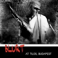 Blurt - At Tilos, Budapest in the group CD / Pop-Rock at Bengans Skivbutik AB (4308677)