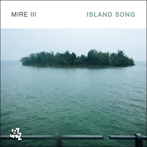 Mire Iii - Island Song in the group OUR PICKS / Christmas gift tip CD at Bengans Skivbutik AB (4308727)