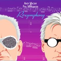 Mackay Andy & Phil Manzanera - Roxymphony in the group VINYL / Pop-Rock at Bengans Skivbutik AB (4309087)