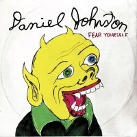 Johnston Daniel - Fear Yourself - 20Th Anniversary Ed in the group OUR PICKS /  Christmas gift tip Vinyl at Bengans Skivbutik AB (4310229)