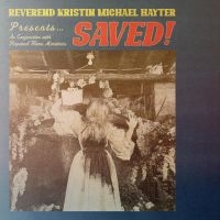 REVEREND KRISTIN MICHAEL HAYTER - SAVED! in the group OUR PICKS /  Christmas gift tip Vinyl at Bengans Skivbutik AB (4312255)