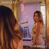 WISH QUEEN - SATURNALIA in the group VINYL / Pop-Rock at Bengans Skivbutik AB (4312523)