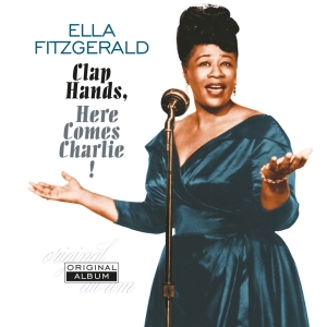 Ella Fitzgerald - Clap Hands, Here Comes Charlie! in the group VINYL / Jazz at Bengans Skivbutik AB (4313321)