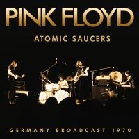 Pink Floyd - Atomic Saucers in the group CD / Pop-Rock at Bengans Skivbutik AB (4314568)