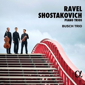 Ravel Maurice Shostakovich Dmitr - Ravel & Shostakovich: Piano Trios in the group OUR PICKS / Christmas gift tip CD at Bengans Skivbutik AB (4314599)