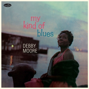 Debbie Moore - My Kind Of Blues in the group VINYL / Jazz at Bengans Skivbutik AB (4314867)