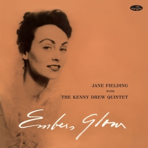 Jane Fielding - Embers Glow W/The Kenny Drew Quartet in the group VINYL / Jazz at Bengans Skivbutik AB (4314868)