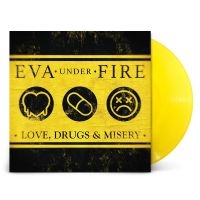 Eva Under Fire - Love, Drugs & Misery (Yellow Vinyl) in the group OUR PICKS /  Christmas gift tip Vinyl at Bengans Skivbutik AB (4315544)