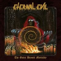 Eternal Evil - The Gates Beyond Mortality in the group OUR PICKS / Christmas gift tip CD at Bengans Skivbutik AB (4315565)