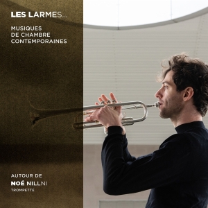 Noe Nillni - Les Larmes: Musiques De Chambre Contemporaines in the group CD / Övrigt at Bengans Skivbutik AB (4315613)