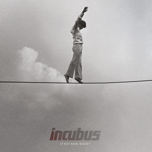 Incubus - If Not Now, When? in the group OTHER / -Startsida MOV at Bengans Skivbutik AB (4315626)