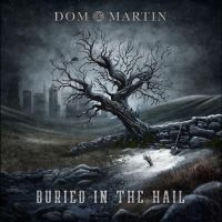 Martin Dom - Buried In The Hail in the group OUR PICKS /  Christmas gift tip Vinyl at Bengans Skivbutik AB (4315755)