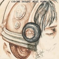 NEIL YOUNG - CHROME DREAMS in the group OUR PICKS / Christmas gift tip CD at Bengans Skivbutik AB (4387393)