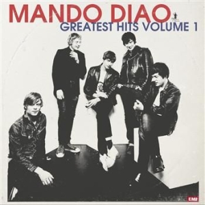 Mando Diao - Greatest Hits Volume 1 in the group CD / Pop-Rock at Bengans Skivbutik AB (450844)